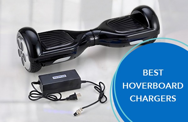 Charger for a hoverboard — Tips on how to choose