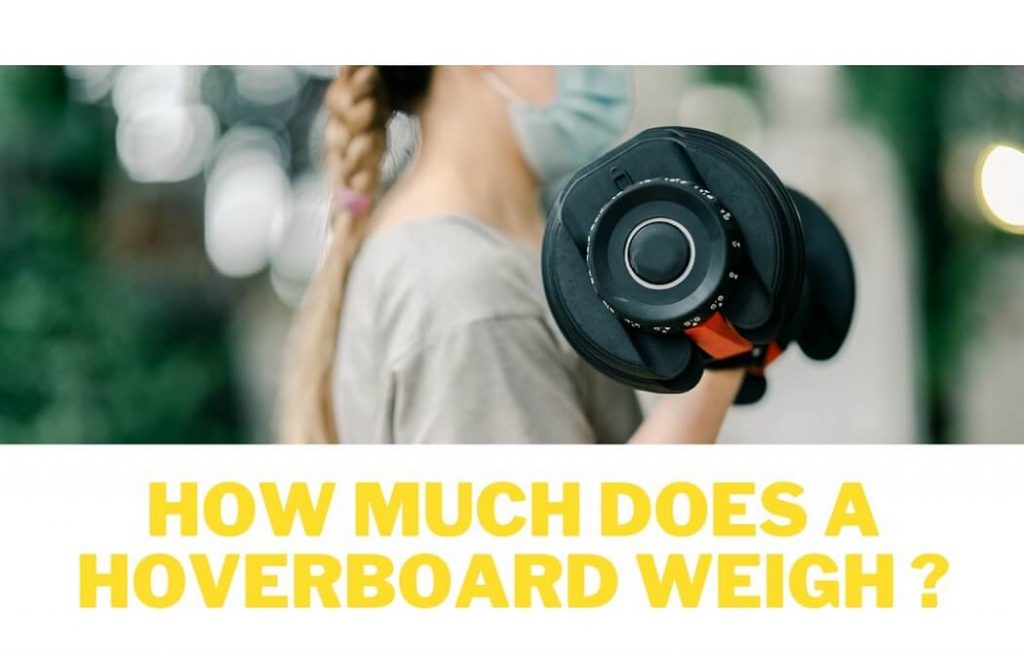 How much does a hoverboard weigh — Helpful information